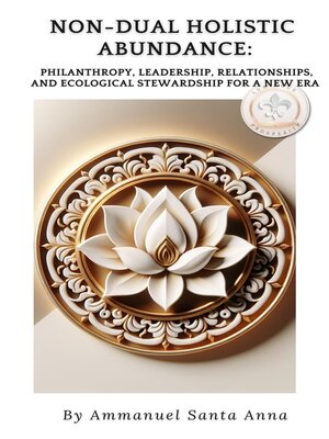 cover image of Non-Dual Holistic Prosperity